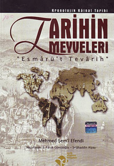 Tarihin Meyveleri - Esmarüt Tevarih Tarihin Meyveleri - Esmarüt Tevarih