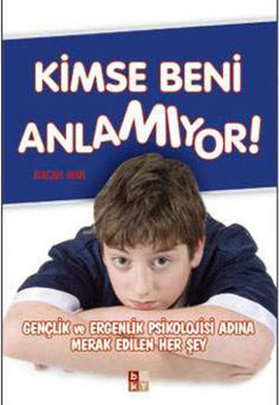 Kimse Beni Anlamıyor Kimse Beni Anlamıyor