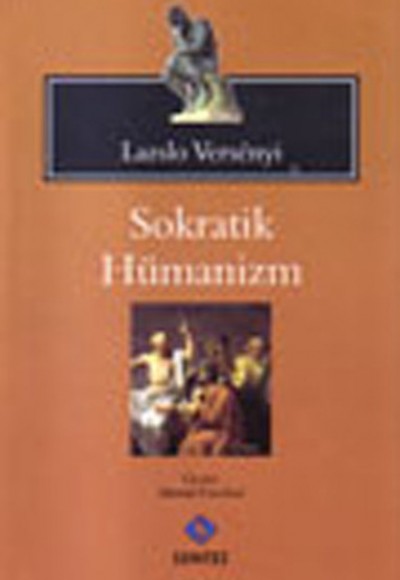 Sokratik Hümanizm Sokratik Hümanizm