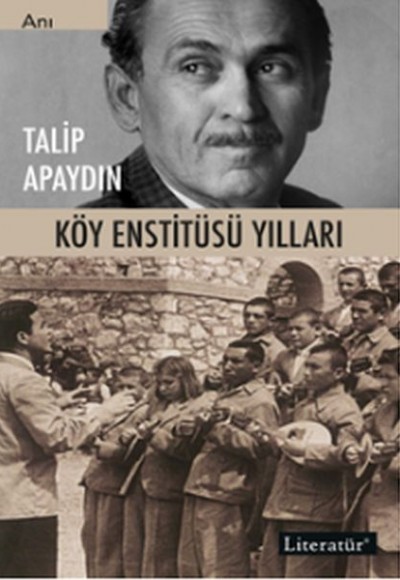 Köy Enstitüsü Yılları Köy Enstitüsü Yılları