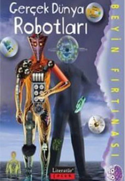 Gerçek Dünya Robotları / Beyin Fırtınası Gerçek Dünya Robotları / Beyin Fırtınası