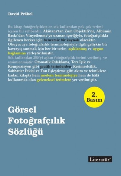 Görsel Fotoğrafçılık Sözlüğü Görsel Fotoğrafçılık Sözlüğü
