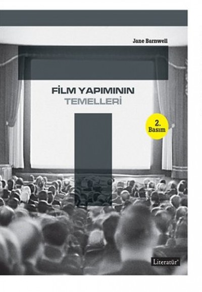 Film Yapımının Temelleri Film Yapımının Temelleri