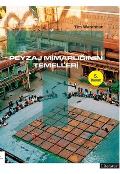 Peyzaj Mimarlığının Temelleri Peyzaj Mimarlığının Temelleri