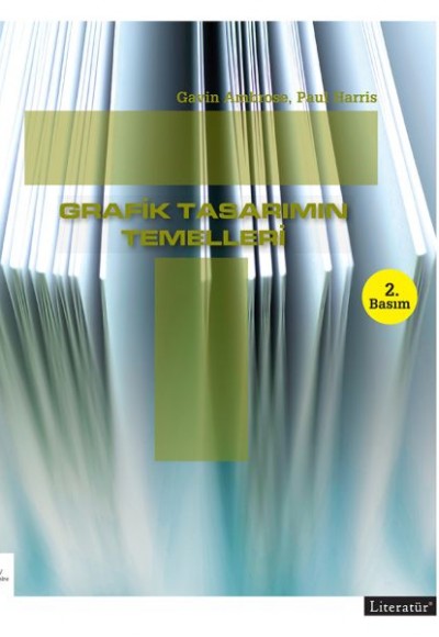 Grafik Tasarımın Temelleri Grafik Tasarımın Temelleri