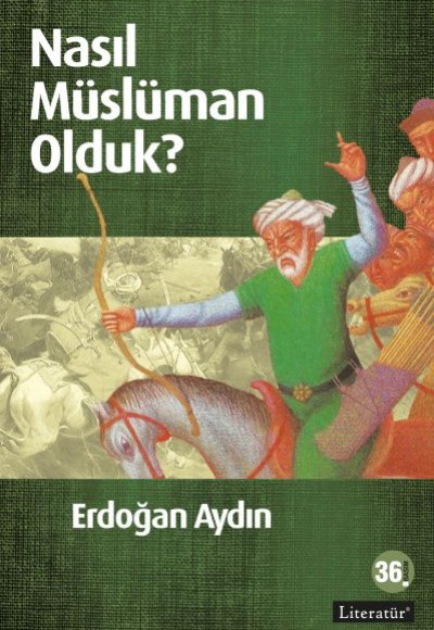 Nasıl Müslüman Olduk? Nasıl Müslüman Olduk?