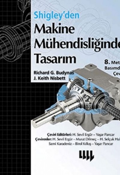 Shigley'den Makine Mühendisliğinde Tasarım Shigley'den Makine Mühendisliğinde Tasarım