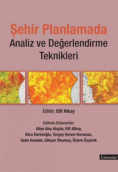 Şehir Planlamada Analiz ve Değerlendirme Teknikleri Şehir Planlamada Analiz ve Değerlendirme Teknikleri