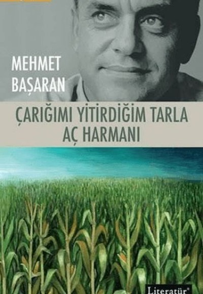 Çarığımı Yitirdiğim Tarla - Aç Harmanı