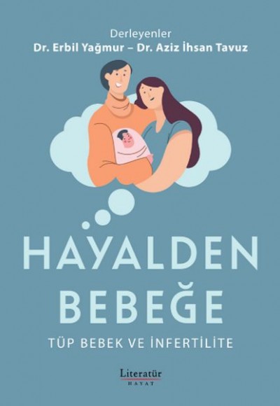 Hayalden Bebeğe - Tüp Bebek ve İnfertilite Hayalden Bebeğe - Tüp Bebek ve İnfertilite