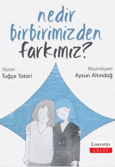 Nedir Birbirimizden Farkımız? Nedir Birbirimizden Farkımız?