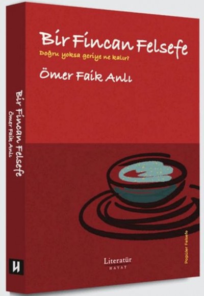 Bir Fincan Felsefe Bir Fincan Felsefe
