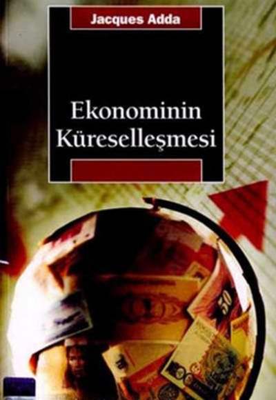 Ekonominin Küreselleşmesi Ekonominin Küreselleşmesi