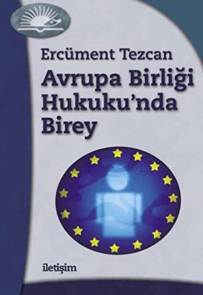 Avrupa Birliği Hukuku’nda Birey Avrupa Birliği Hukuku’nda Birey
