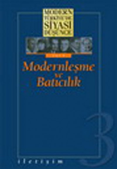 Modern Türkiye’de Siyasi Düşünce Modernleşme ve Batıcılık 3. Cilt (Ciltli) Modern Türkiye’de Siyasi Düşünce Modernleşme ve Batıcılık 3. Cilt (Ciltli)