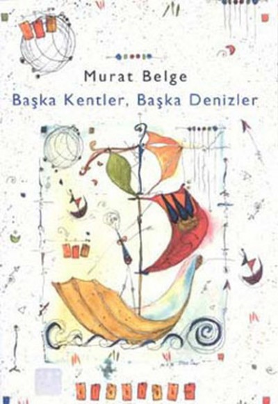 Başka Kentler, Başka Denizler Başka Kentler, Başka Denizler