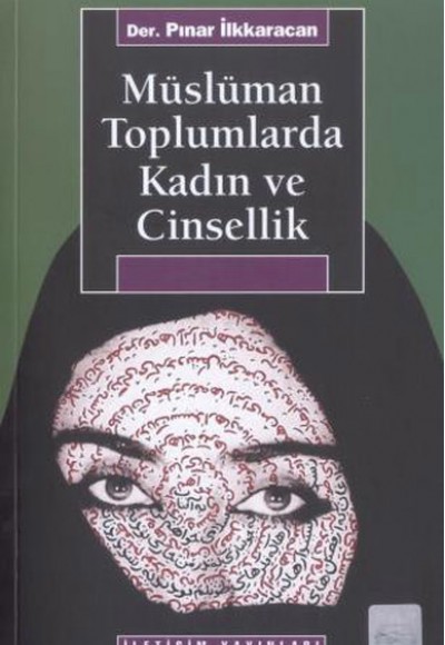 Müslüman Toplumlarda Kadın ve Cinsellik Müslüman Toplumlarda Kadın ve Cinsellik