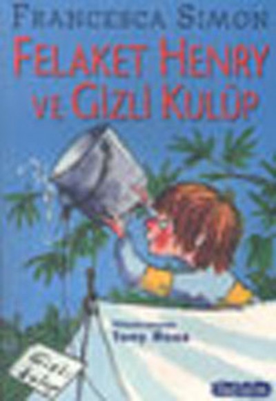 Felaket Henry ve Gizli Kulüp Felaket Henry ve Gizli Kulüp