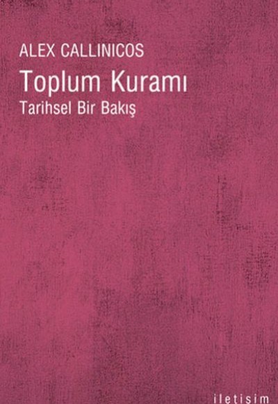 Toplum Kuramı Tarihsel Bir Bakış Toplum Kuramı Tarihsel Bir Bakış