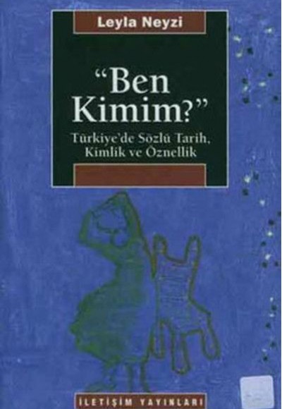 Ben Kimim? Ben Kimim?