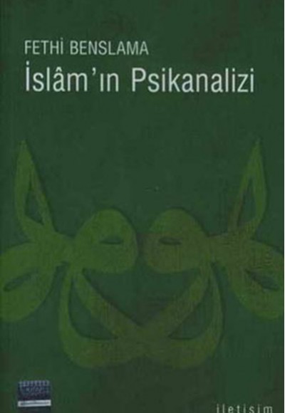 İslam'ın Psikanalizi İslam'ın Psikanalizi