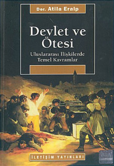 Devlet ve Ötesi-Uluslararası İlişkilerde Temel Kavramlar Devlet ve Ötesi-Uluslararası İlişkilerde Temel Kavramlar