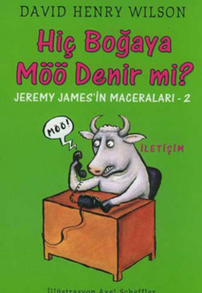 Hiç Boğaya Möö Denir mi? Hiç Boğaya Möö Denir mi?