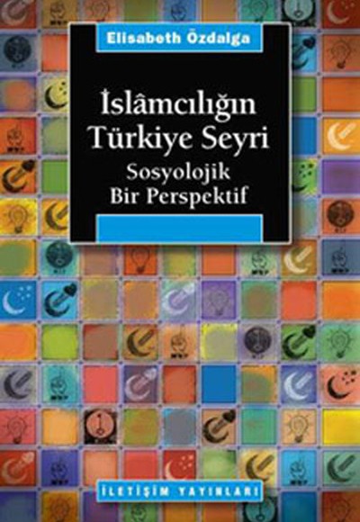 İslamcılığın Türkiye Seyri İslamcılığın Türkiye Seyri