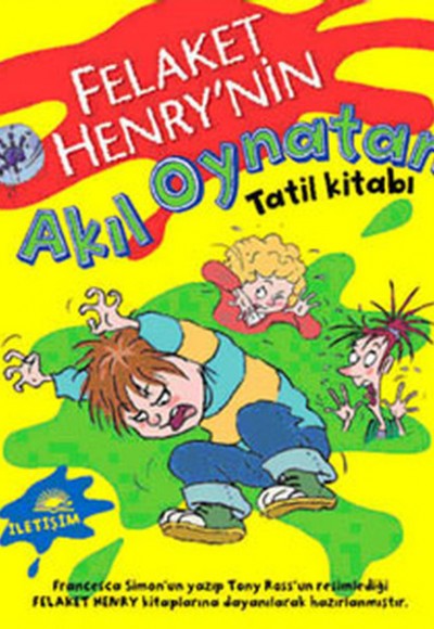 Felaket Henry'nin Akıl Oynatan Tatil Kitabı Felaket Henry'nin Akıl Oynatan Tatil Kitabı