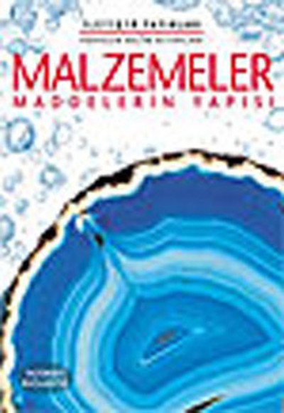 Malzemeler / Maddelerin Yapısı Malzemeler / Maddelerin Yapısı
