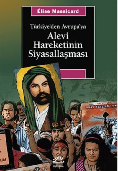 Türkiye’den Avrupa’ya Alevi Hareketinin Siyasallaşması