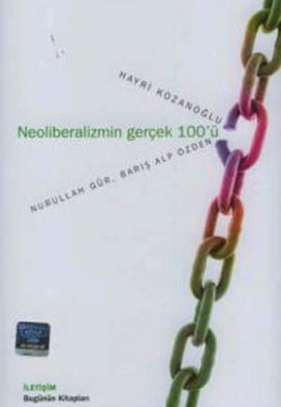 Neoliberalizmin Gerçek 100'ü Neoliberalizmin Gerçek 100'ü