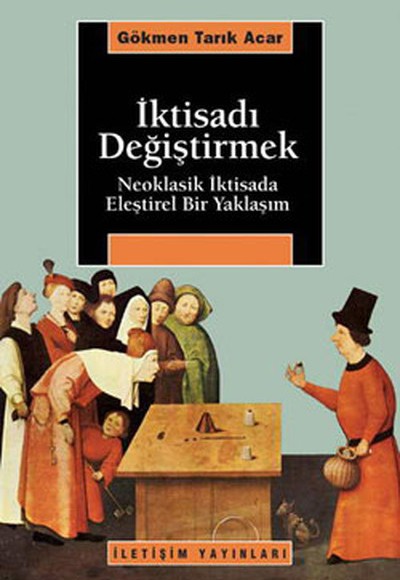 İktisadı Değiştirmek İktisadı Değiştirmek