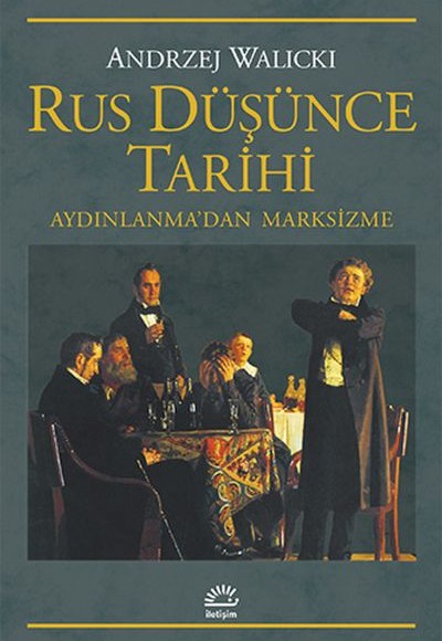 Rus Düşünce Tarihi Aydınlanma'dan Marksizme Rus Düşünce Tarihi Aydınlanma'dan Marksizme