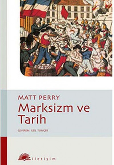Marksizm ve Tarih Marksizm ve Tarih