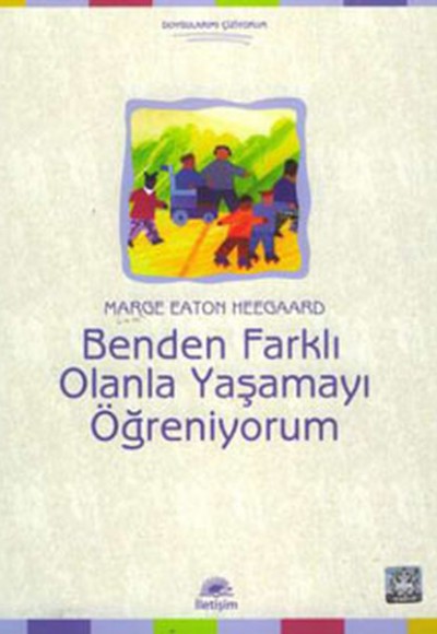 Benden Farklı Olanla Yaşamayı Öğreniyorum Benden Farklı Olanla Yaşamayı Öğreniyorum