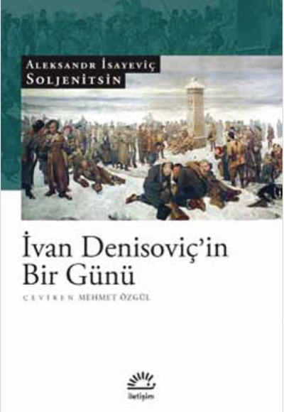 İvan Denisoviç'in Bir Günü İvan Denisoviç'in Bir Günü