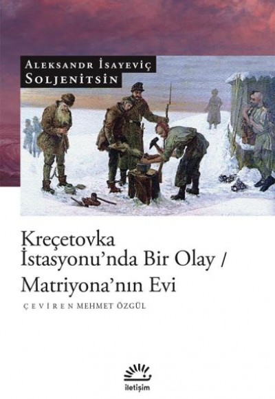 Kreçetovka İstasyonu'nda Bir Olay / Matriyona'nın Evi Kreçetovka İstasyonu'nda Bir Olay / Matriyona'nın Evi