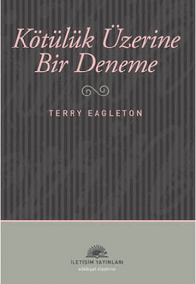 Kötülük Üzerine Bir Deneme Kötülük Üzerine Bir Deneme