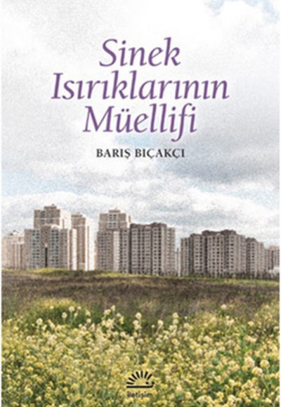 Sinek Isırıklarının Müellifi
