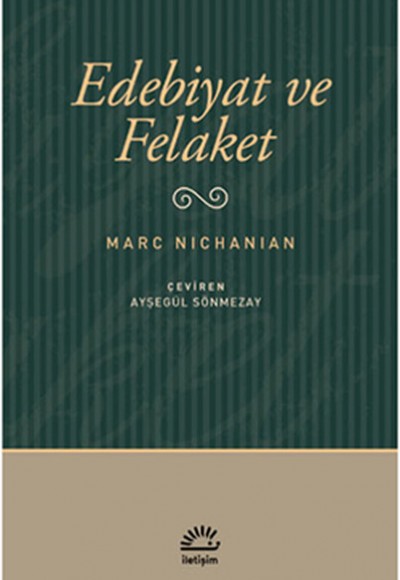 Edebiyat ve Felaket Edebiyat ve Felaket