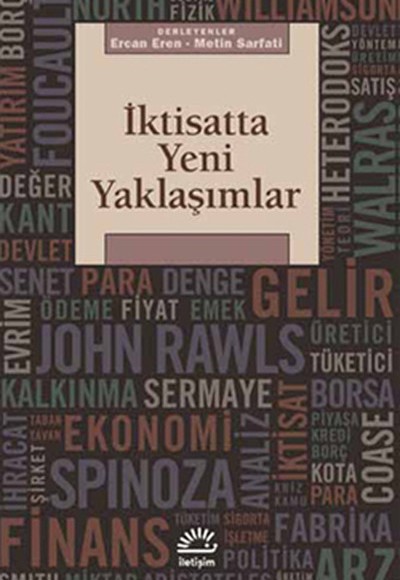 İktisatta Yeni Yaklaşımlar İktisatta Yeni Yaklaşımlar