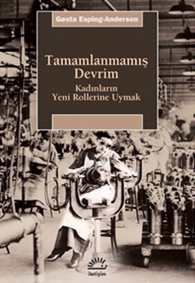 Tamamlanmamış Devrim Kadınların Yeni Rollerine Uymak Tamamlanmamış Devrim Kadınların Yeni Rollerine Uymak