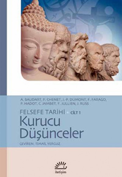 Kurucu Düşünceler / Felsefe Tarihi Cilt 1 Kurucu Düşünceler / Felsefe Tarihi Cilt 1
