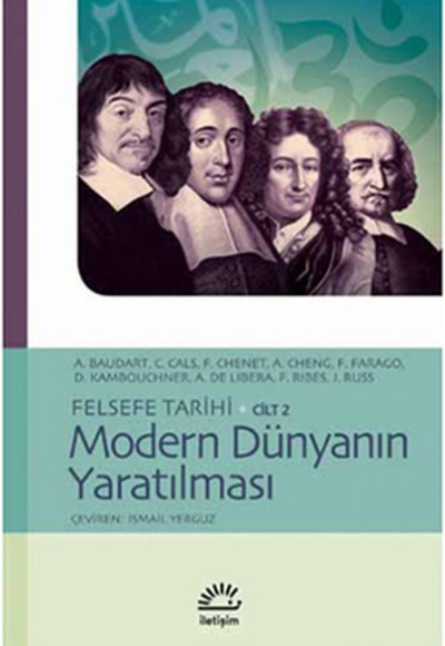 Modern Dünyanın Yaratılması / Felsefe Tarihi Cilt 2 Modern Dünyanın Yaratılması / Felsefe Tarihi Cilt 2