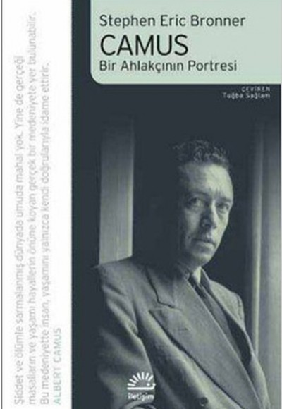 Camus Bir Ahlakçının Portresi Camus Bir Ahlakçının Portresi