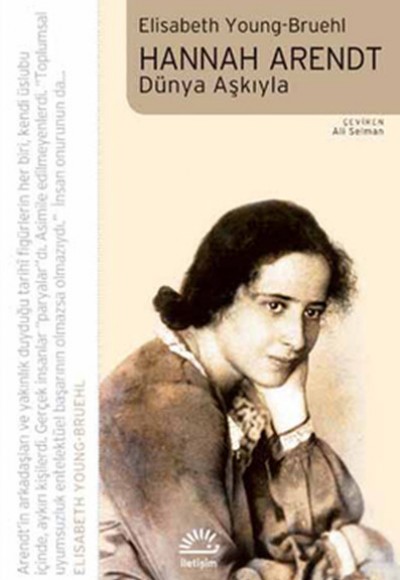 Hannah Arendt Dünya Aşkıyla Hannah Arendt Dünya Aşkıyla