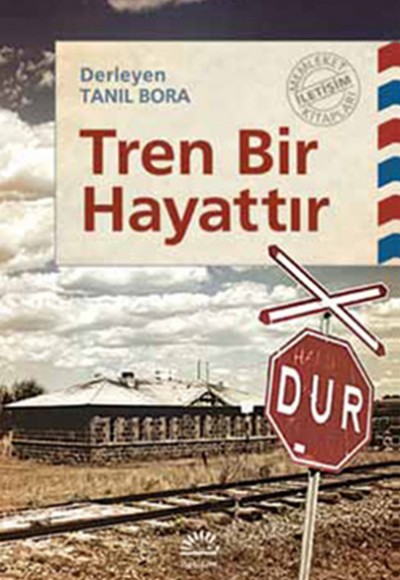 Tren Bir Hayattır Tren Bir Hayattır