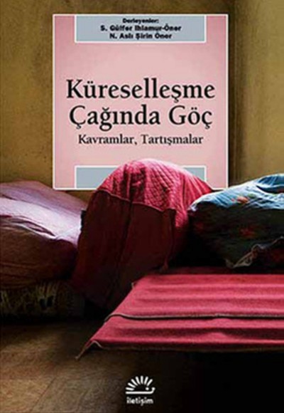 Küreselleşme Çağında Göç Kavramlar, Tartışmalar Küreselleşme Çağında Göç Kavramlar, Tartışmalar