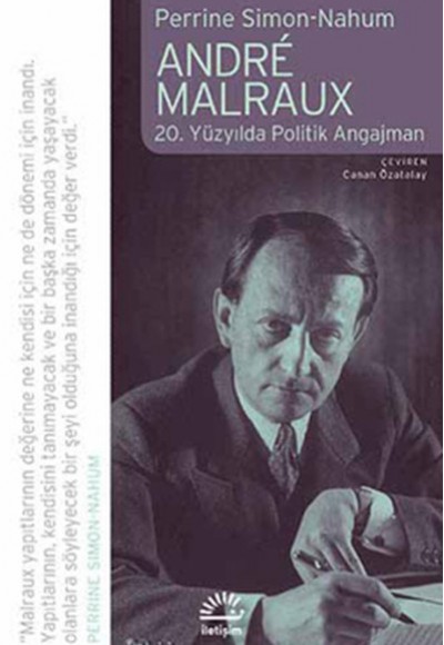 Andre Malraux 20. Yüzyılda Politik Angajman Andre Malraux 20. Yüzyılda Politik Angajman